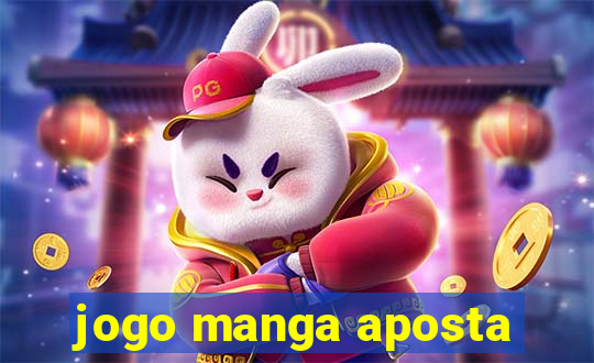 jogo manga aposta